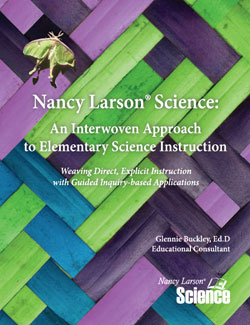 Click here for continued reading about the the interwoven approach to elementary science instruction in Nancy Larson Science